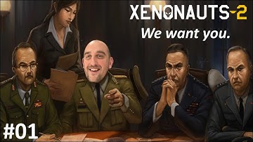 Xenonauts 2 - NEW BEGINNINGS! [Long Run] 01