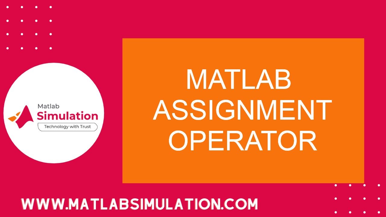 assignment operators in matlab