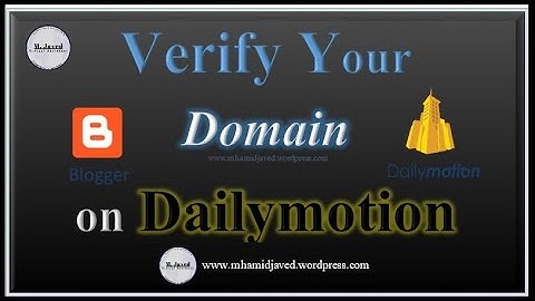 How to Verify your Domain Name on Dailymotion