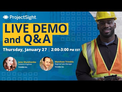 ProjectSight Product Overview Demo and Q&A