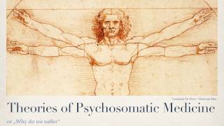 Theories of Psychosomatic Disorders