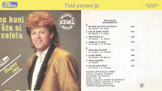 Esad Plavi - Tebi pevam ja - ( 1990) Resimi