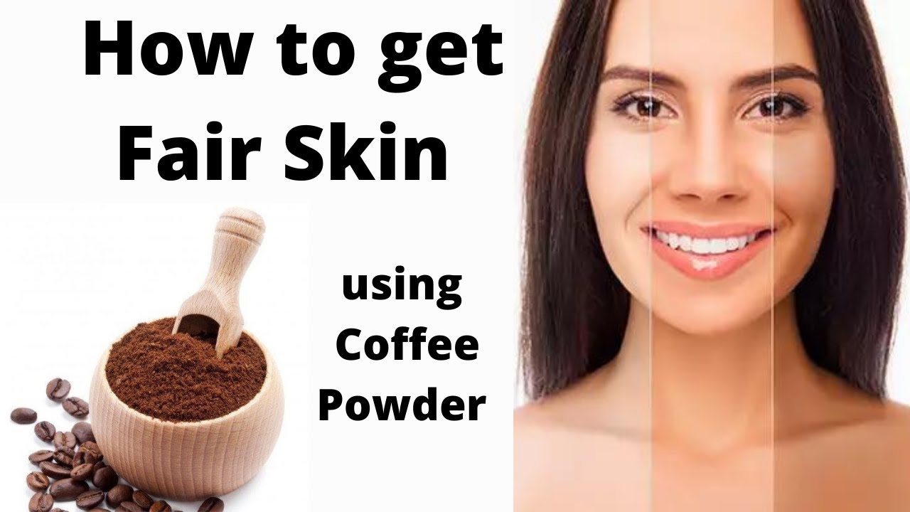 How to Get Fair skin in 1 Day using Coffee powder? YouTube