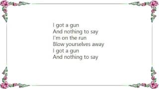 Brides of Destruction - I Got a Gun Lyrics