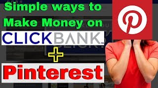 Earn money on clickbank affiliate marketing by using pinterest in
hindi (make online)