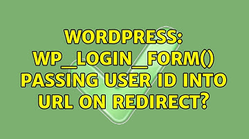 Wordpress: wp_login_form() passing user ID into URL on redirect? (2 Solutions!!)