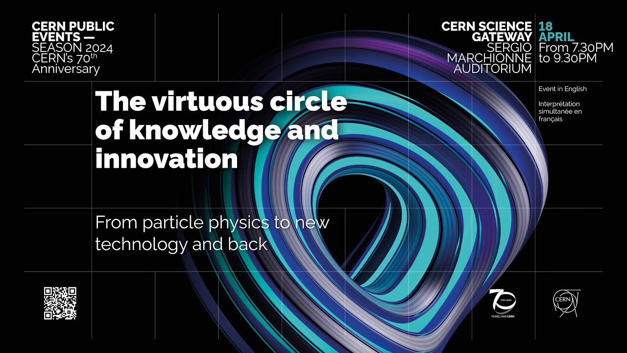 cern70-live-the-virtuous-circle-of-knowledge-and-innovation-youtube