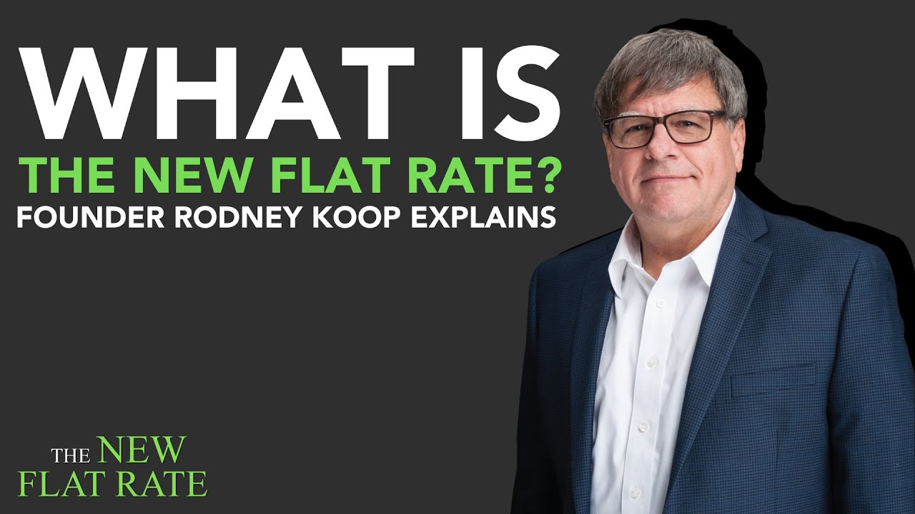 What is The New Flat Rate?