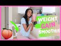 The BEST Weight Gain Smoothie // Grow Your 🍑