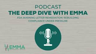 Season 5, Episode 4: FDA Warning Letter Remediation