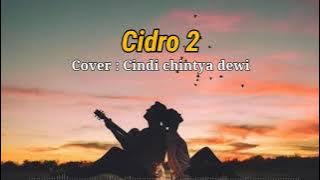 CIDRO 2 (lirik dan terjemahan) | Cover Cindi Cintya Cewi