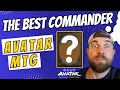 The Best Commander from Avatar: The Last Airbender — Full Deck Breakdown & Card Combos