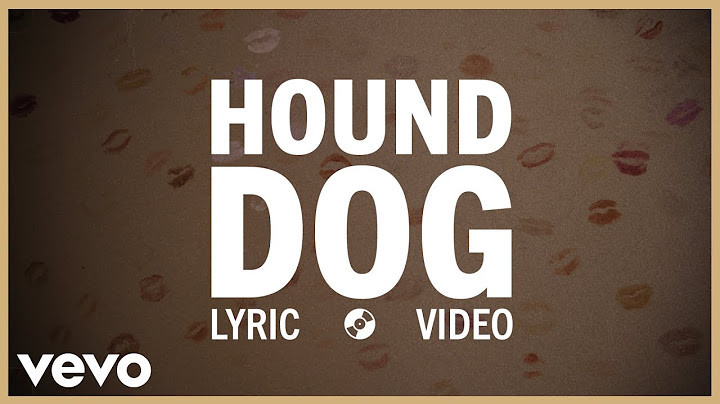 Hound Dog Lyric Video version - Lyric Video performance video thumbnail