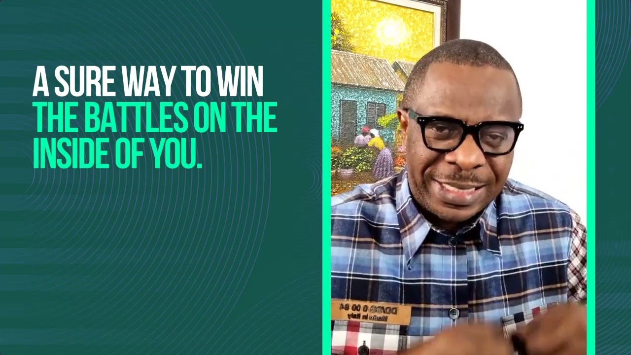A Sure way to Win the Battles on the Inside of YOU