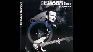 Trouble Trouble Lyrics - Philipp Fankhauser, Checkerboard Blues