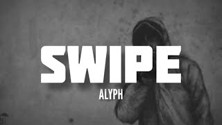 SWIPE Alyph