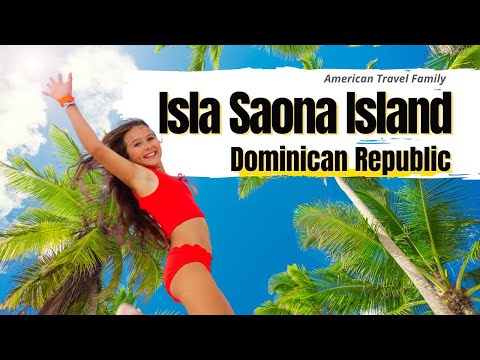 ISLA SAONA ISLAND | Hilton La Romana Dominican Republic| Best Day Excursion