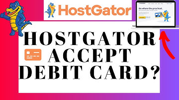 Does Hostgator Accept Debit Card Payment? (Question Answered!)