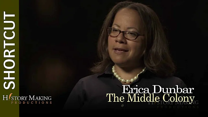 Erica Dunbar on the Middle Colony