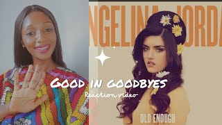 Good in Goodbyes- Angelina Jordan- first time  #reaction #angelinajordan #viralreaction