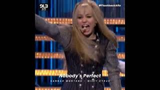 #FlashbackAlfa | Nobody&#39;s Perfect - Hannah Montana
