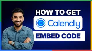 How to get Calendly embed code[FULL GUIDE]