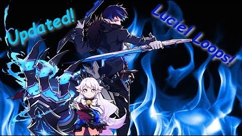 [Elsword] Luciel Base Loops! (Updated!) - Z Loop!