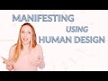 How to Manifest Using Your Human Design | Variables, Energy Type, Signature, Defined Centres