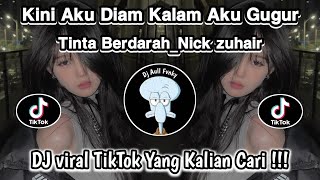 DJ TINTA BERDARAH | NICK ZUHAIR X VINA YANG TRAGIS - NURIE990 | VIRAL TIKTOK TERBARU YG KLIAN CARI‼️