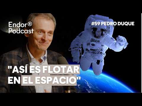 "It's like getting on an elevator and having the cables suddenly cut." Pedro Duque. Endor Podcast