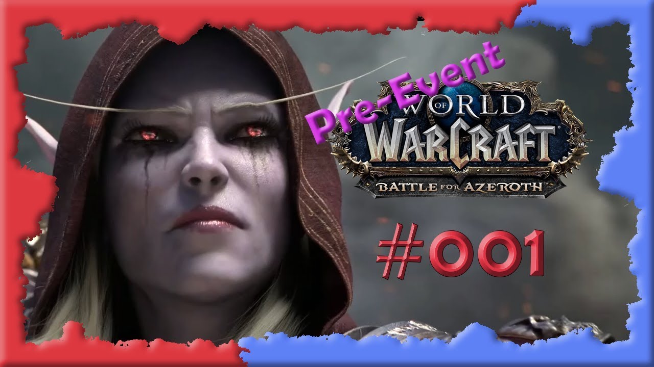 [WoW] ⚔ Battle for Azeroth Pre-Event #001 Ruf des Kriegshäuptlings ⚔ ...