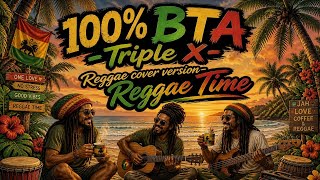 100% BTA - Triple X REGGAE COVER AI | Cover lagu bali lawas