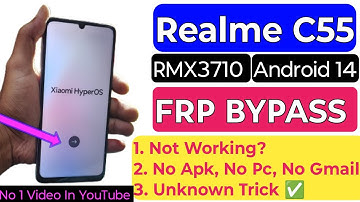 Realme C55 (RMX3710) FRP Bypass / Android 14 / Without pc / Realme C55 Google Account Bypass ✅