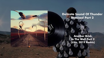 Pink Floyd - Another Brick In The Wall Pt. 2 (Live, Delicate Sound Of Thunder) [2019 Remix]