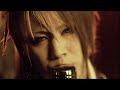 the GazettE (ガゼット) - REGRET [HD] [4K] [60FPS]