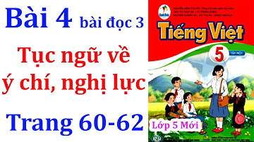 Tiếng việt lớp 5 cánh diều Bài 4 Tục ngữ về ý chí, nghị lực