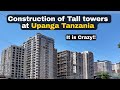 It Is Crazy Massive Construction Of High Rise Buildings In Upanga Tanzania 2025