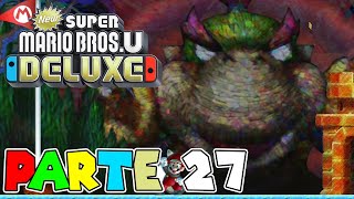 ¡ÚLTIMAS MONEDAS ESTRELLA! | PARTE #27 | NEW SUPER MARIO BROS. U DELUXE