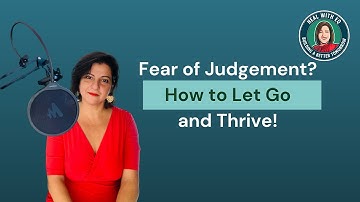 #14 Overcoming the Fear of Judgment: A Path to Empowerment