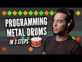 HOW TO PROGRAM METAL DRUMS - 3 Simple Steps