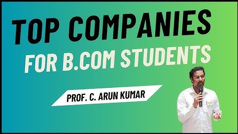 Top Companies for B.Com Graduates | Career Opportunities in 8 Key Sectors