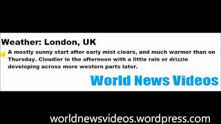 World News Videos Weather:Friday 15 July 2011