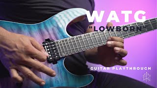 Wolves at the Gate - Lowborn Guitar Playthrough