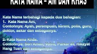 Tatabahasa Bahasa Melayu: Kata Nama Am dan Kata Nama Khas. Tatabahasa Bahasa Melayu: Kata Nama Am dan Kata Nama Khas.