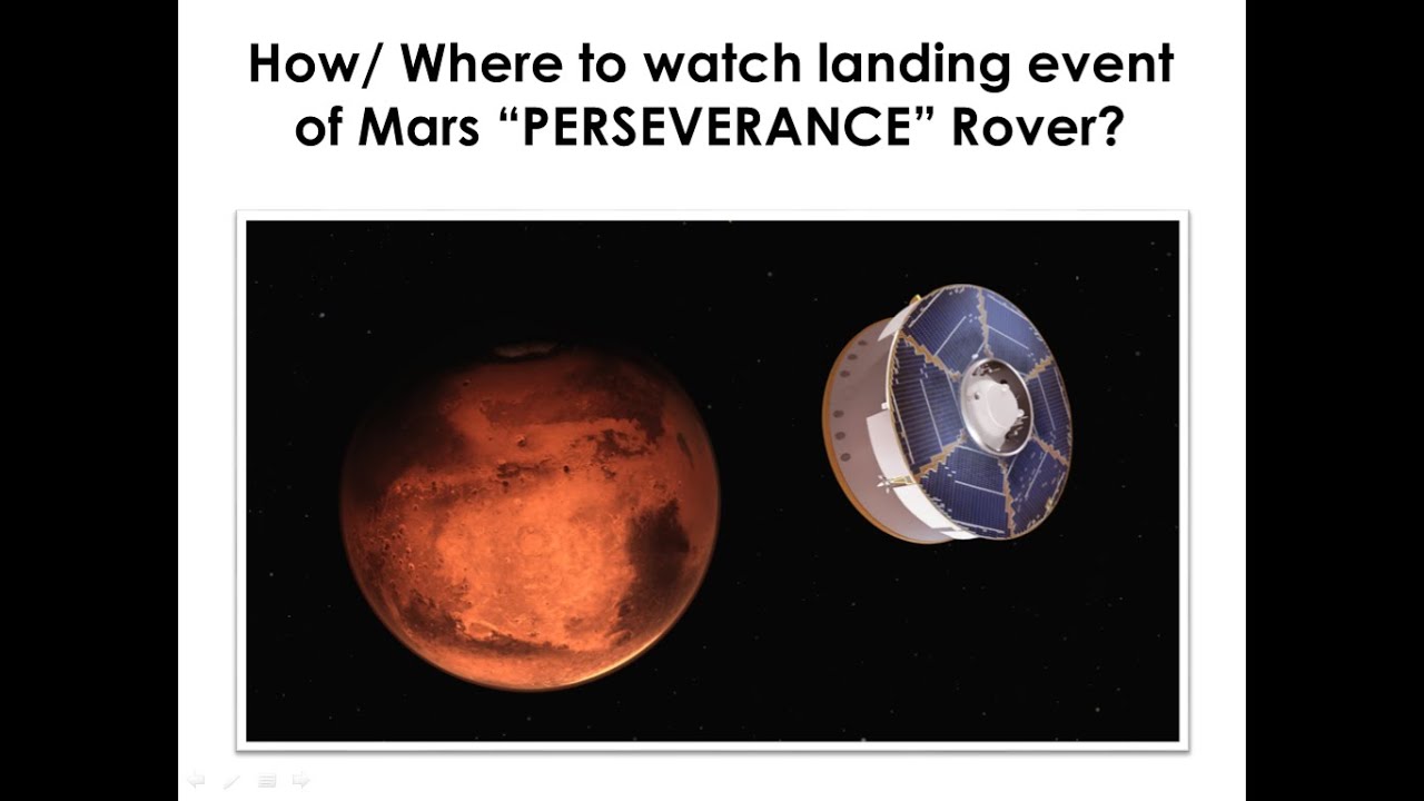 How to watch landing event of Mars rover PERSEVERANCE ? NASA live coverage and latest update