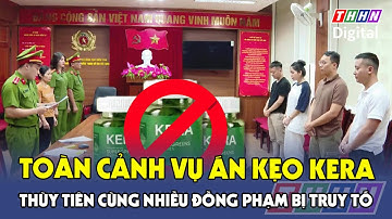 Toàn cảnh vụ kẹo rau củ Kera Hoa hậu Thuỳ Tiên, Quang Linh Vlogs, Hằng Du Mục bị đề nghị truy tố