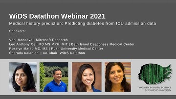 WiDS Datathon 2021 Webinar: Predicting Diabetes from ICU Admission Data