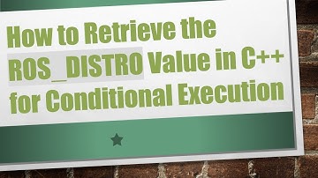 How to Retrieve the ROS_DISTRO Value in C+ +  for Conditional Execution