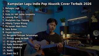 Download lagu Indie Pop Akustik Cover 🌿 Playlist Lagu Indonesia yang Menenangkan | Ruang Sendu