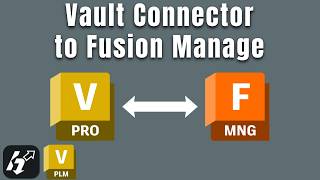 How the Autodesk Vault Connector Connects Files to Fusion Manage
